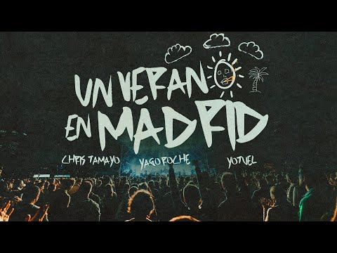CHRIS TAMAYO X YAGO ROCHE X YOTUEL - UN VERANO EN MADRID [Official Video]