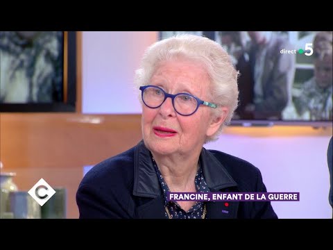 Francine, enfant de la guerre - C à Vous - 09/05/2018