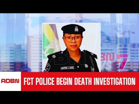 FCT  Police Commence Investigation Into Death Of 27-Year-Old Esther Akwaji
