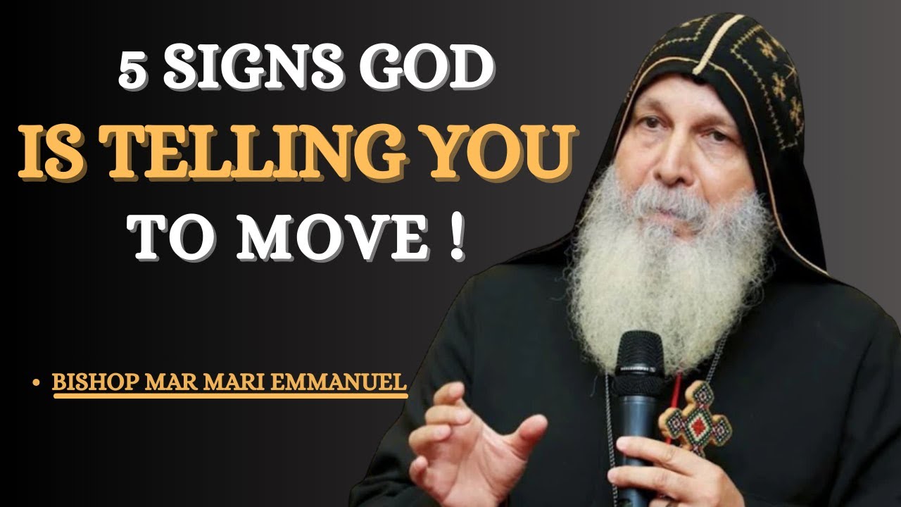5 Spiritual Signs You’re Meant to Leave and Trust God || Bishop Mar Mari Emmanuel
