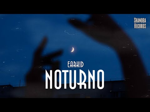 EarKid - Noturno | LETRA | Shanoba