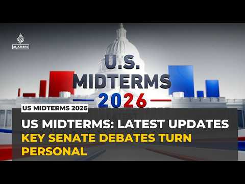 US midterms 2026 latest: Key debates turn personal