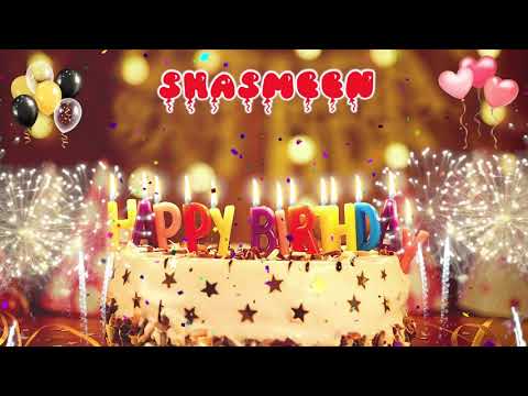 SHASMEEN Birthday Song – Happy Birthday Shasmeen
