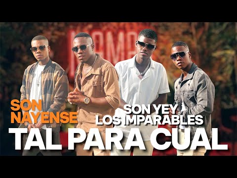 Tal Para Cual - Sonyey Los Imparables Ft Son Nayense (Video Oficial) 