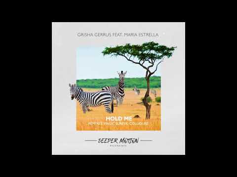 Grisha Gerrus feat Maria Estrella - Hold Me (Original Mix)