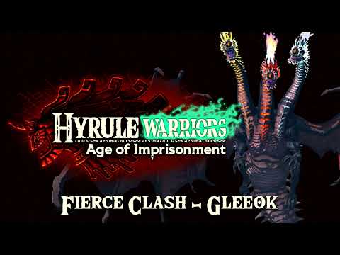 Hyrule Warriors: Age of Imprisonment - Fierce Clash - Gleeok (Music / OST)