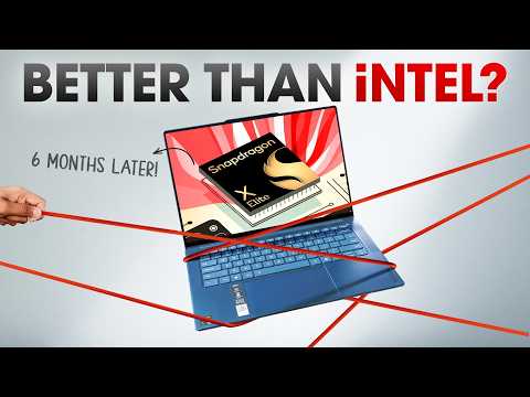 Snapdragon X Elite Laptop: 6 Months Later!