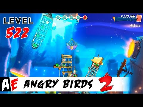 Angry Birds 2 LEVEL 522 / Злые птицы 2 УРОВЕНЬ 522