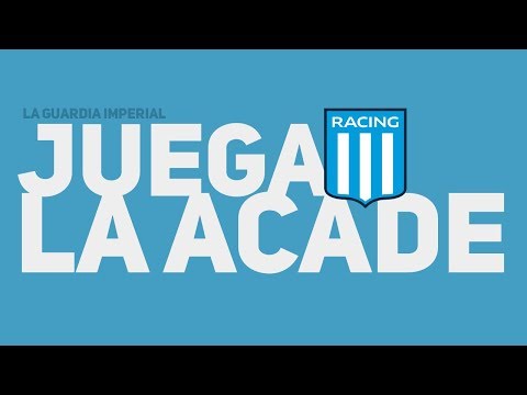 MUCHACHOS, TRAIGAN VINO, JUEGA LA ACADE! - La Guardia Imperial (Racing)