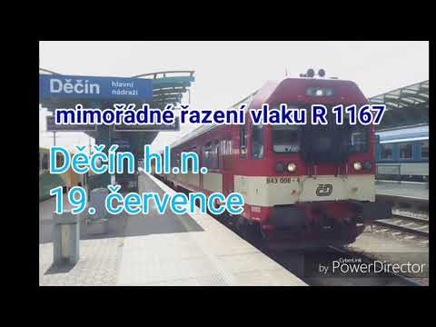 Mimořádné řazení vlaku R 1167 Děčín hl.n. 19. Července