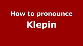 How to pronounce Klepin