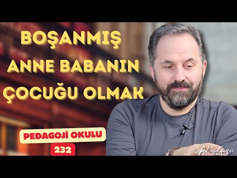 Pedagoji Okulu 232 - Ayrılmış Anne Baba'nın Çocuğu Olmak