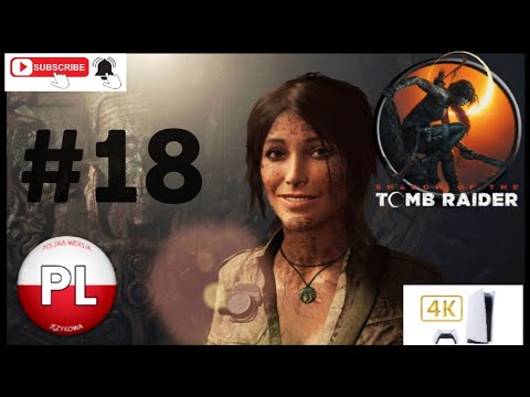 Zagrajmy W Shadow Of The Tomb Raider Odc. 18 Grobowiec Hiszpański Galeon 👩🏽🧭 4K PS5 PL