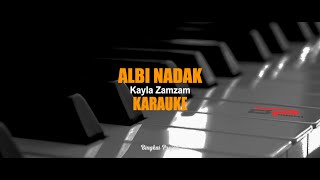 Download lagu ALBI NADAK [KARAUKE] ALBINADAK - Kayla Zamzam - Bingkai Project mp3