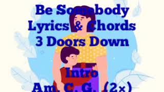 Be Somebody (Lyrics &amp; Chords) - 3 Doors Down