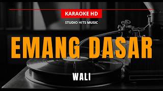 Download lagu Emang Dasar – Wali | Karaoke Lirik Lagu Pop Indonesia mp3 Download lagu Emang Dasar – Wali | Karaoke Lirik Lagu Pop Indonesia mp3