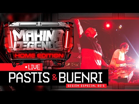 PASTIS & BUENRI 🤪 ESPECIAL 90's (Makina Legends Home Edition) 🔊