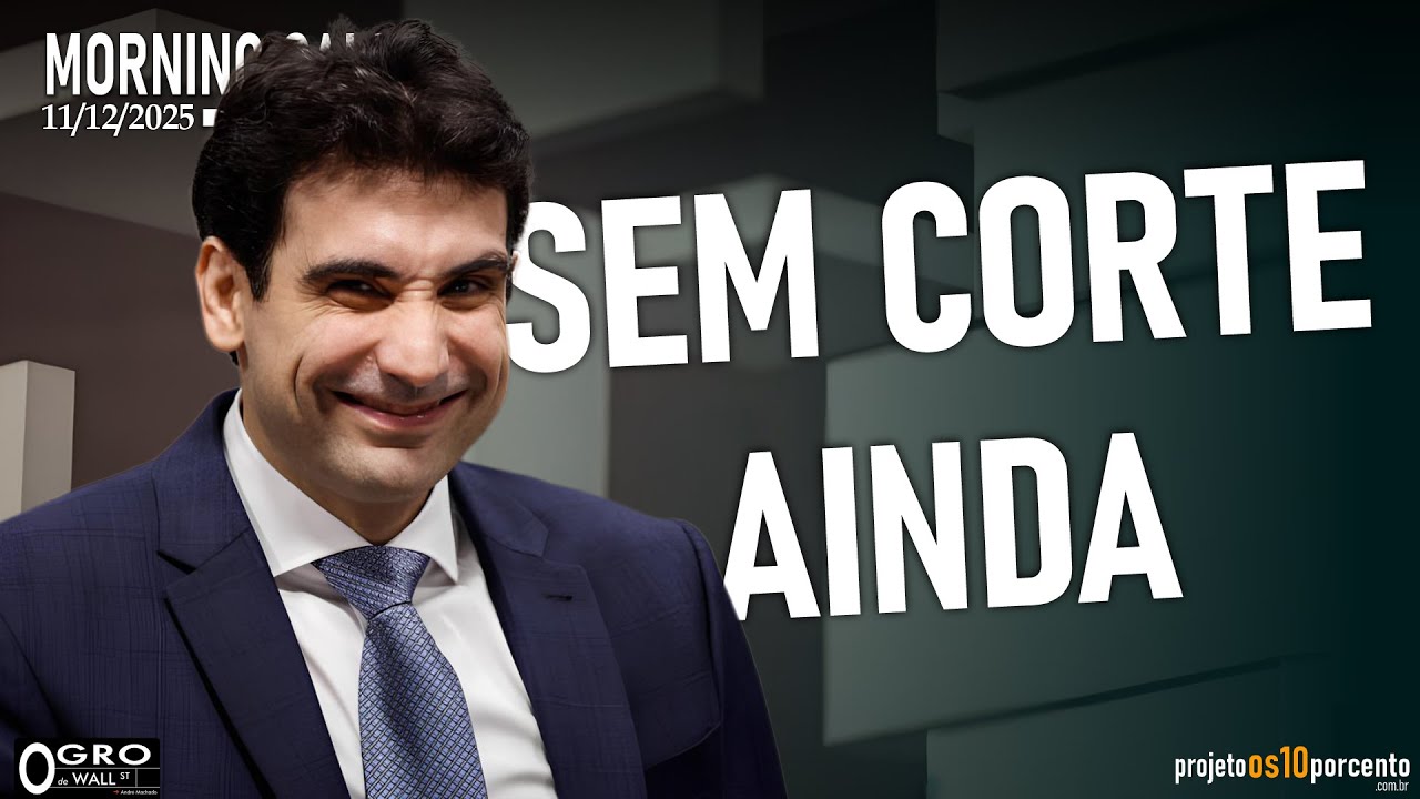 Morning Call - Quinta-feira, 11/12/2025 - Copom mantém Selic em 15% e reafirma postura duríssima