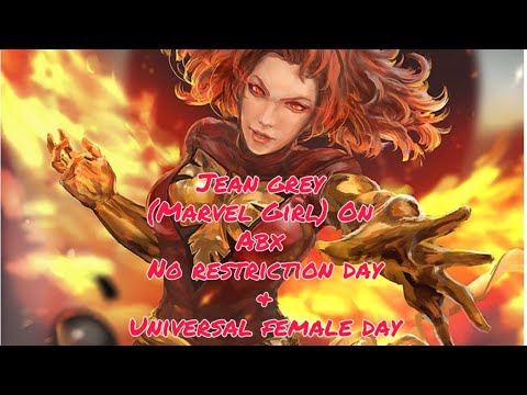 JEAN GREY (MARVEL GIRL) || ABX|| NO RESTRICTION DAY || UNIVERSAL FEMALE DAY
