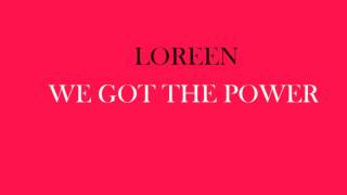 Loreen - we got the power (AUDIO)