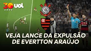 JUIZ DÁ VERMELHO A EVERTTON ARAÚJO  MESMO APÓS IDA AO VAR EM CORINTHIANS X FLAMENGO; VEJA LANCE