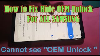 Samsung Bootloader Unlock/Fix Hide OEM Unlock | OEM Unlock Enable All SAMSUNG Latest Ve 9.0,10.0,11