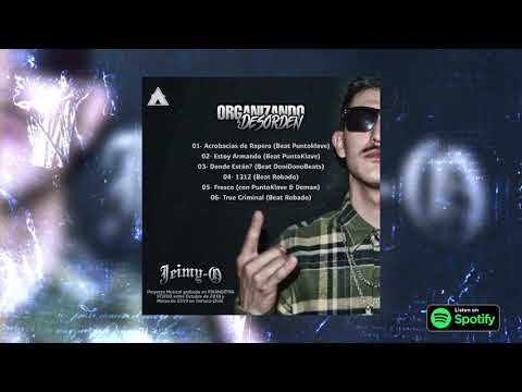JEIMY-O - Organizando El Desorden (Prod. Pixanoztra Studio)