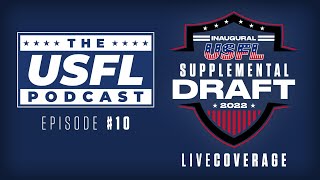 LIVE USFL Supplemental Draft Coverage, NFTs, Schedule | USFL Podcast #10