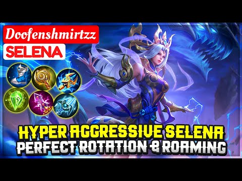 Hyper Aggressive Selena, Perfect Rotation & Roaming [ Doofenshmirtzz Selena ] Mobile Legends