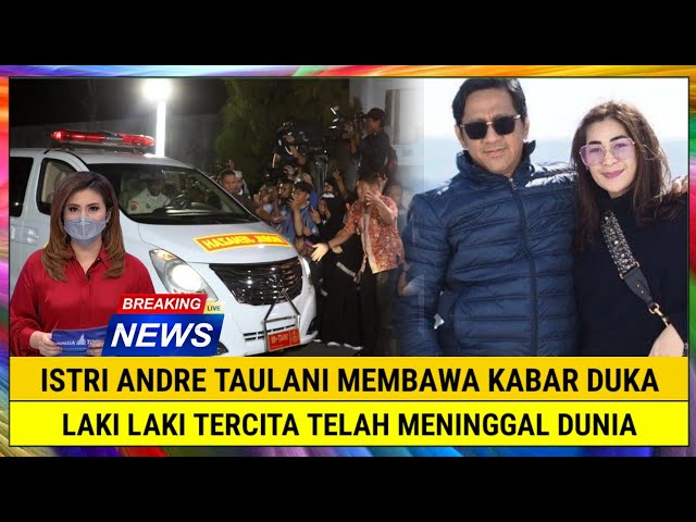 INNALILLAHI, Istri Andre Taulany Membawa Kabar Duka, Laki-laki Tercinta Telah Meninggal Dunia