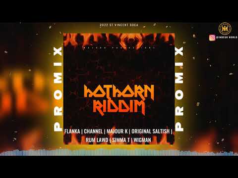 Hot Horn riddim Promix - Major K | Flanka | Simma T and More | 2022 Vincy Soca