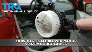 How To Replace Blower Motor 2007-12 Dodge Caliber
