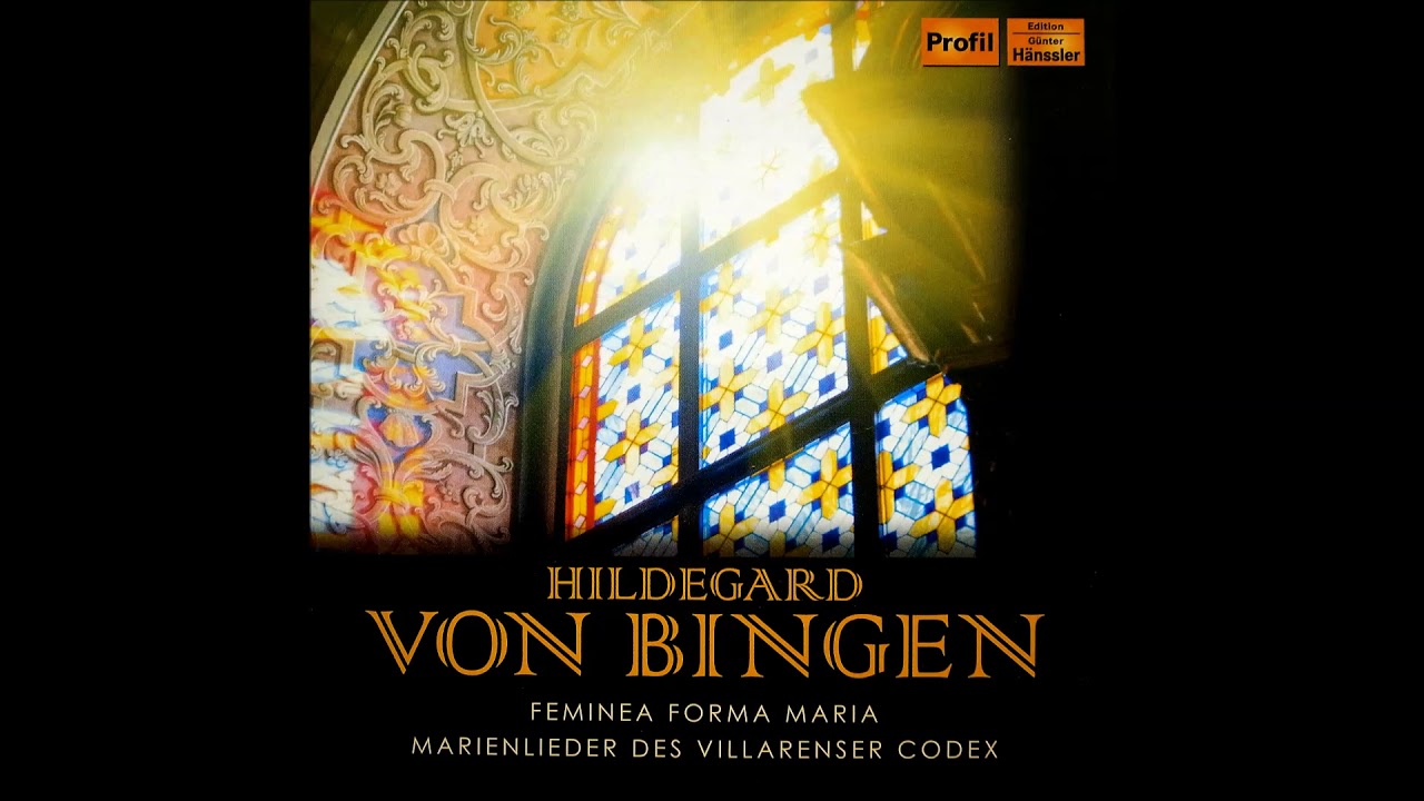 Hildegard von Bingen - Femina Forma Maria