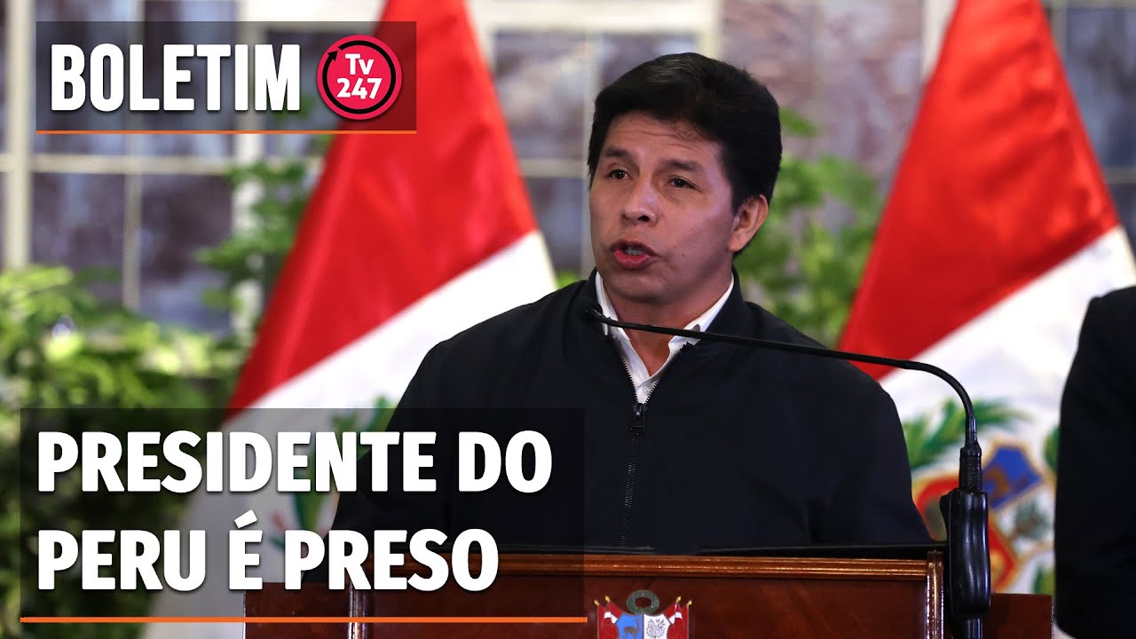 Boletim 247 - Pedro Castillo é preso após ser destituído da presidência do Peru