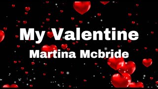 Martina McBride - My Valentines (lyrics)