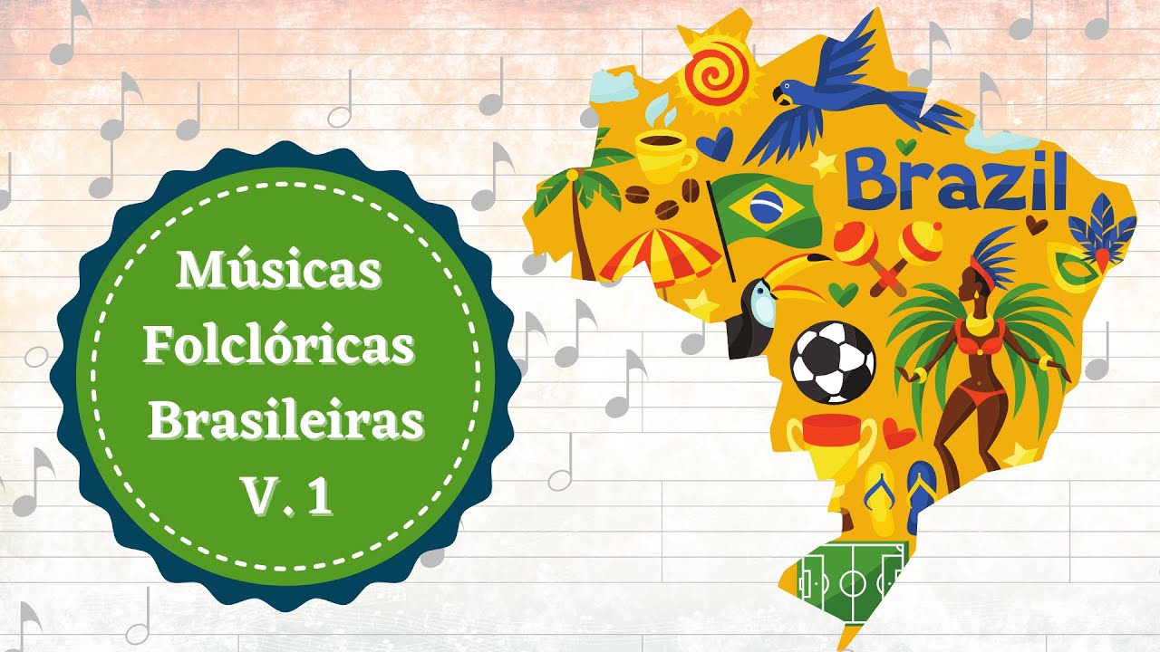 Músicas Folclóricas Brasileiras - Volume 1