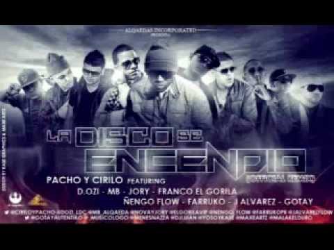 Las Disco Se Encendio Remix Ñengo Flow, Cirilo & Pacho Ft. D.OZi, MB Alqaeda, Jory
