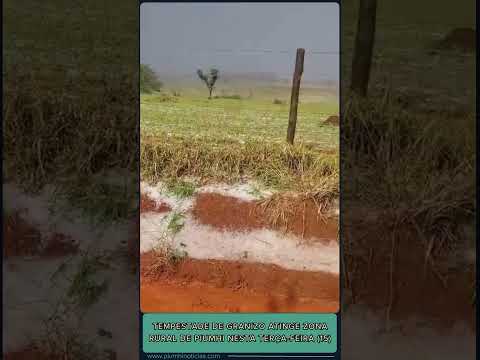Tempestade de granizo atinge zona rural de Piumhi nesta terça-feira (15)