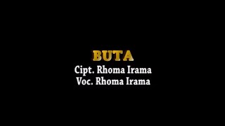 Download lagu Rhoma Irama - Buta (Stereo | ) mp3 Download lagu Rhoma Irama - Buta (Stereo | ) mp3