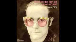 Elton John - Sick City