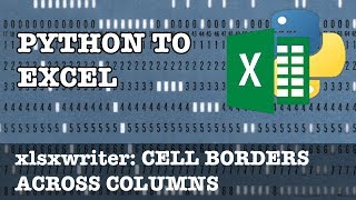 Python to Excel: Cell borders across multiple columns in xlsxwriter