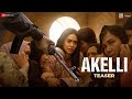 Akelli Official Teaser Nushrratt Bharuccha 25th August