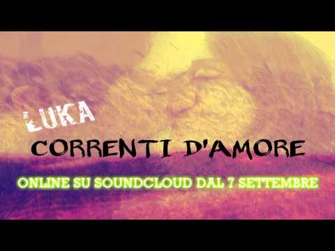 LUKA \ CORRENTI D'AMORE // (Promo) [ZR Official Video Music]