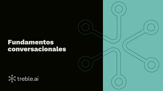 Sesión 1 – Fundamentos conversacionales