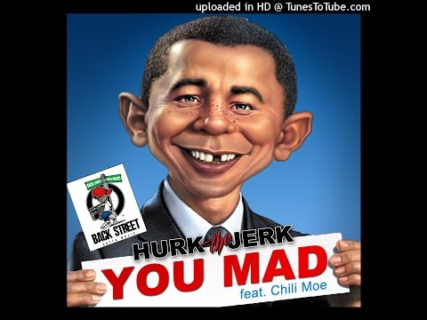 Hurk The Jerk - You Mad feat. Chili Moe (Audio)