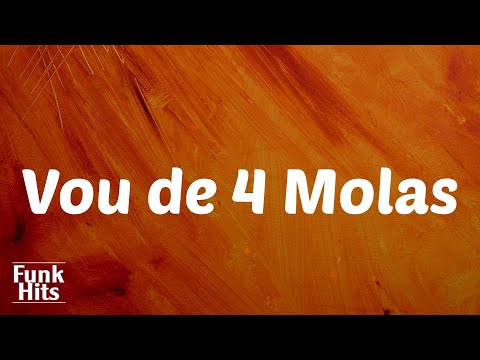 (Lyrics) Vou de 4 Molas - Djay W