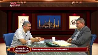 Risale-i Nur Müzakereleri - İnsanın gururlanması neden aczine delildir?