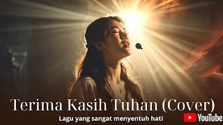 Download lagu Terima Kasih Tuhan (Cover) – Lomo Nababan | Video & Lirik Lagu Rohani Terbaru mp3