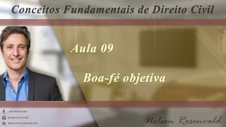 Conceitos Fundamentais de Direito Civil - Nelson Rosenvald - Boa-fé objetiva