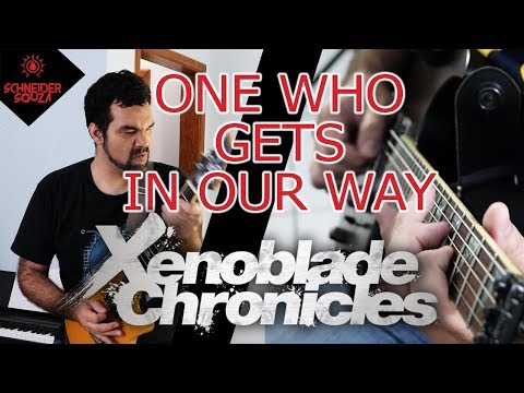 Xenoblade Chronicles - One who Gets In Our Way ! Metal | Cover | Schneider Souza |
